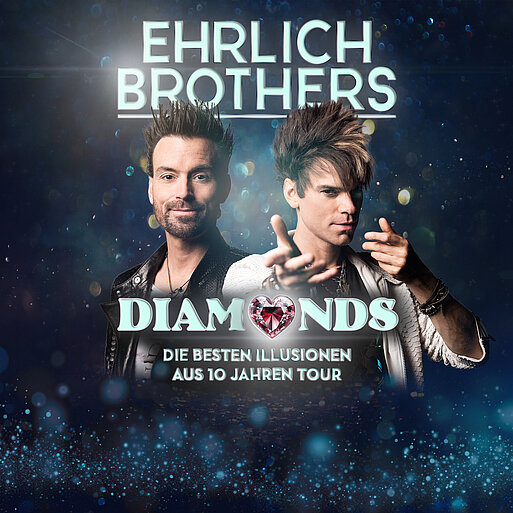 EHRLICH BROTHERS: DIAMONDS Die besten Illusionen aus 10 Jahren Tour