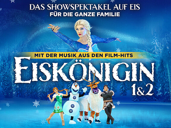 Eiskönigin 1&2 Das Showspektakel auf Eis