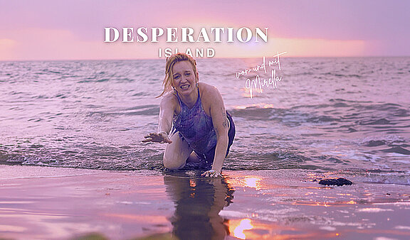 Mirella Precek DESPERATION ISLAND - MIRELLA