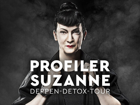 Profiler Suzanne auf Deppen-Detox-Tour.