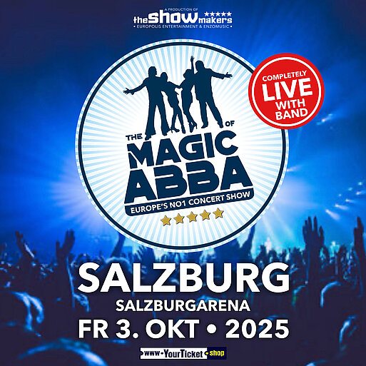 THE MAGIC OF ABBA EUROPE’S NO1 CONCERT SHOW